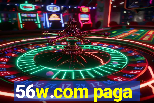 56w.com paga